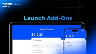 How to Launch Add-Ons | fielddEDU