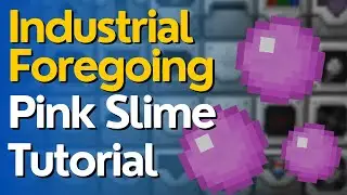 How to Get Pink Slime in Industrial Foregoing  - 1.21.1