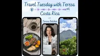 Costa Rica | Travel Tuesday with Teresa