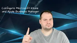 Configuration of Microsoft Intune and Apple Business Manager - Token, VPP and enrollment profiles