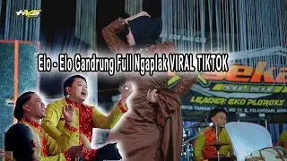 Kijing Miring - Elo elo Gandrung Full Ngaplak VIRAL TIKTOK
