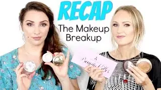 The Makeup Breakup Recap