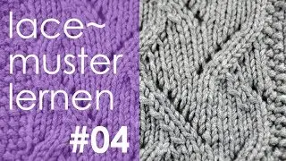 Stricken mit eliZZZa * Lacemuster lernen * Teil #4
