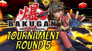 Bakugan Battle Brawlers Tournament Stream Round 5