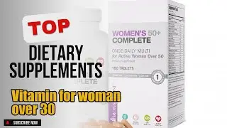 Top 5 Dietary Supplements about Vitamin for woman over 30 Top-rated of All Time