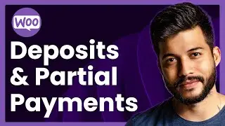 Deposits & Partial Payments For WooCommerce (easy tutorial)