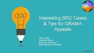 Tips for GRAMA Appeals (for CAOs) & Interesting SRC Cases
