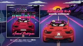 Iniciales R-A - Manuel Rodriguez [Audio Oficial] JM Music