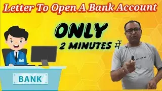 Letter to bank manager for opening a bank account ● Letter for opening a bank account