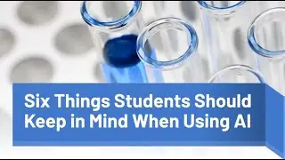 Six Things Students Should Keep in Mind When Using AI BY Mr. Peter Paccone