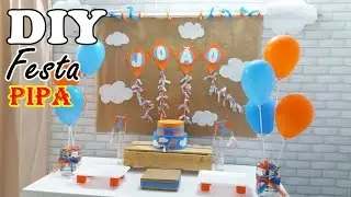 DIY Decoração de Festa PIPA   Menino #façavocêmesmosuafesta
