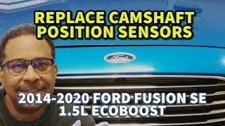 FORD FUSION 1.5L 2014-2020, замена датчиков положения распредвала