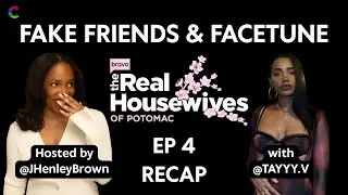 Fake Friends & Facetune: RHOP S10 Ep4 Recap w/ @Tayyy.V