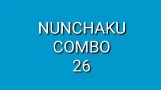 [NUNCHAKU COMBO #26] Hướng dẫn bài biểu diễn côn nhị khúc. #Nunchaku tutorial | www.Ka