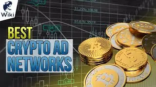 The 6 Best Crypto Ad Networks