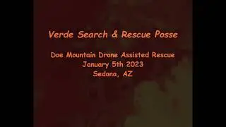 Drone Assisted Rescue Doe Mountain - Sedona, AZ