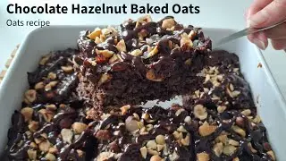 Chocolate Hazelnut Baked Oats