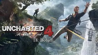 Uncharted&trade; 4: Bir Hırsızın Sonu (18. B&ouml;l&uuml;m: New Devon)