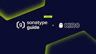 Sonatype Guide + AWS Kiro MCP Demo | Build Secure AI-Generated Code Faster