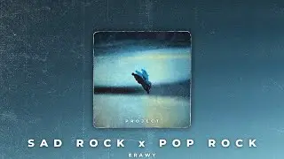 Project | Sad Rock x Pop Rock x Alternative Rock Type Beat (prod. Erawy)