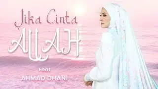 FAZURA - JIKA CINTA ALLAH ( OFFICIAL MUSIC VIDEO )