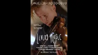 LIVING MUSIC - Official Documentary - BluPrint Films LA