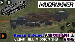 MudRunner Part-3 Repair & Refuel Game | Off Road Game | Spintires mudrunner game | Game video