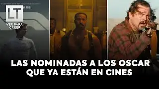 Imperdibles: estas son las pel&iacute;culas nominadas a los Oscar 2026 que ya est&aacute;n disponibles en cines
