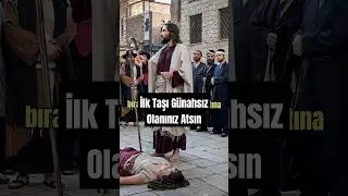 İlk Taşı G&uuml;nahsız Olanınız Atsın 😧 Hz. İsa'nın İbretlik Kıssası