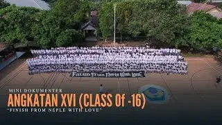 Mini Dokumenter Angkatan-16 Tahun 2024