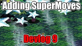Adding Super Moves to my Game -Devlog 9