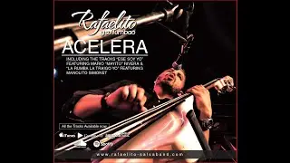 Acelera / Rafaelito y su Tumbao