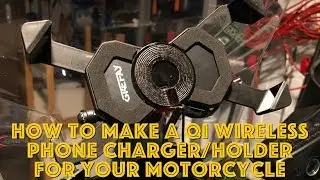 How To Make a Qi Wireless Phone Charger Holder For Your Motorcycle