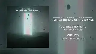Mourad Eddahbi - After a While (Official Audio)
