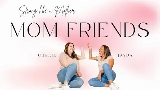 Making Mom Friends
