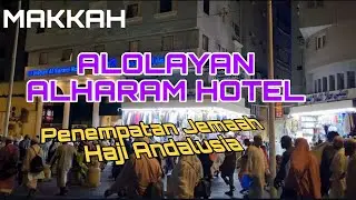 AlOlayan AlHaram Hotel menempatkan jemaah haji Andalusia-350 m dari Masjidil Haram