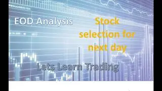 Stock selection for next day - EOD analysis