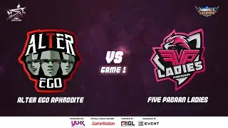Alter Ego Aphrodite VS FIVE Padaan Game 1 - WSL Ignition Qualifier