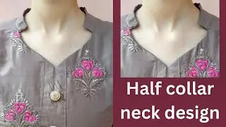 हाफ कॉलर बनाने का आसान तरीका | Easy Half Collar Neck Cutting And Stitching | Collar Neck Design