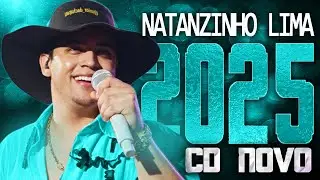 NATANZINHO LIMA 2025 ( CD NOVO 2025 ) REPERT&Oacute;RIO NOVO - M&Uacute;SICAS NOVAS