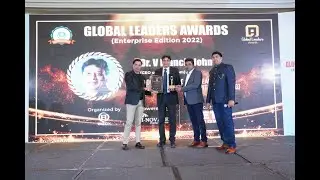 DR. V FRANCIS JOHN | GLOBAL LEADERS AWARDS | ENTERPRISE EDITION 2022 | DUBAI | UAE