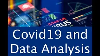 Covid-19 Data Analysis with Python and Vaccine Explained