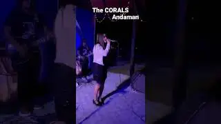 The CORALS band live at Silver Sand beach resort Have lock ,Andaman and Nicobar islands