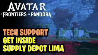 Tech Support: Search for Salvage Inside Supply Depot Lima | Avatar Frontiers of Pandora (AFOP)