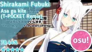 osu droid | Shirakami fubuki-asa ga kite(T-POCKET Remix) 5★ 78.44%