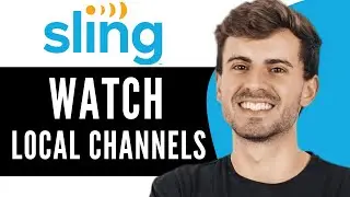 How To Watch Local Channels on Sling TV - Full Guide (2025)