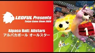 Leoful Presents: TGS 2020 - アルパカボール オールスター (Alpaca Ball: Allstars)