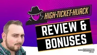 High Ticket Hijack Review & Custom Bonuses