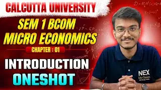 Microeconomics | Semester 1| Chapter 1 | One Shot | BCom | Calcutta University
