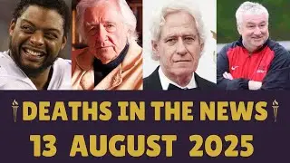 American Legends Who Died Today | Celebrity Deaths 13 August 2025
